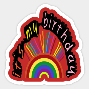 its my birthday sign my backside please funny birthday Sticker